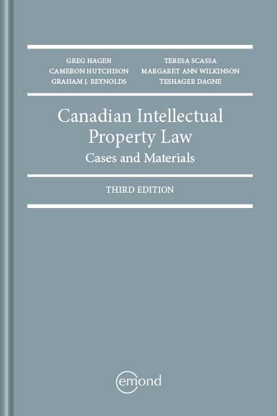 Kanadisches Recht des geistigen Eigentums: Fälle und Materialien, 3. Auflage