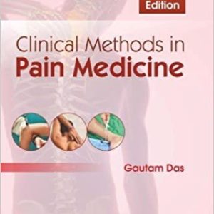 Clinical Methods in Pain Medicine 2nd Edition