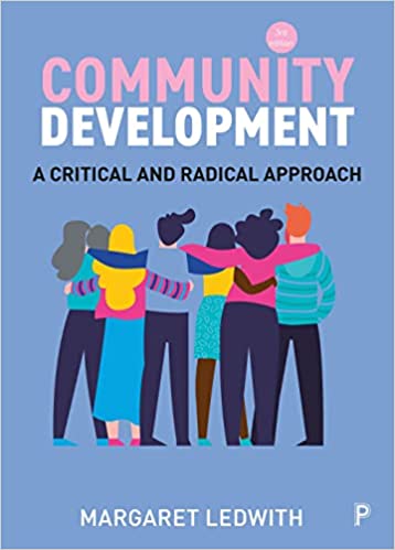 Desarrollo comunitario: un enfoque crítico y radical, 3.ª edición