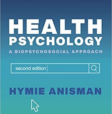 Health Psychology: a Biopsychosocial Approach, Second Edition