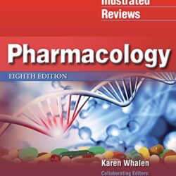 Lippincott Illustrated Reviews: Pharmacology Eighth Edition (8e)