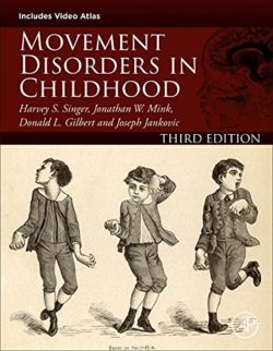 Movement Disorders in Childhood Third Edition