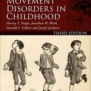 Movement Disorders in Childhood Third Edition