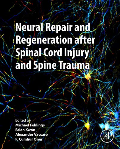 Reparación y regeneración neural después de una lesión de la médula espinal y un traumatismo de la columna 1ª edición