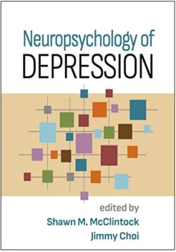Neuropsychology of Depression First Edition
