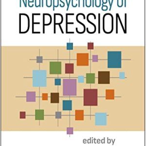 Neuropsychology of Depression 1st Edition