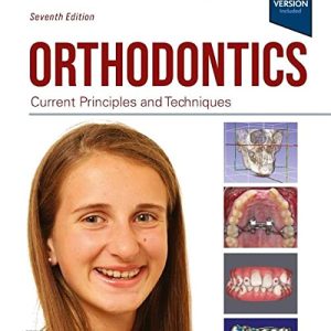 Orthodontics Current Principles and Techniques 7th Edition