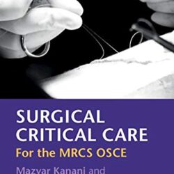 Cuidados Intensivos Cirúrgicos: Para o MRCS OSCE 3ª Edição