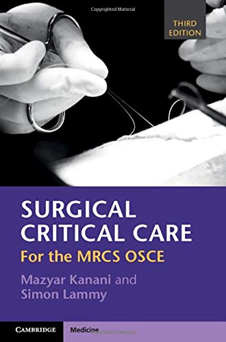 Surgical Critical Care: For the MRCS OSCE 3rd Edition