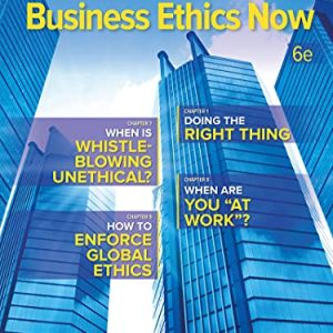 Ghillyer Business Ethics Now 6th Edition Sixth ed