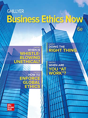 Ghillyer Business Ethics Now 6th Edition Sixth ed