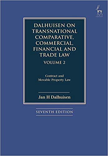 Dalhuisen on Transnational Comparative, Commercial, Financial and Trade Law Volume 2 Contract and Movable Property Law