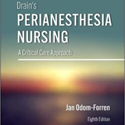 Уход за перианестезией Дрейна: подход к интенсивной терапии, восьмое издание