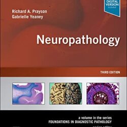 Невропатология: Том из серии: Основы диагностической патологии, 3-е издание