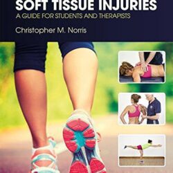 Sports and Soft Tissue Injuries: A Guide for Students and Therapists 5th Edition