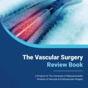 The Vascular Surgery Review Book