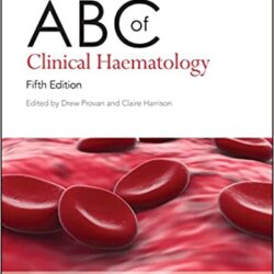ABC of Clinical Haematology (ABC Series) 5th Edition