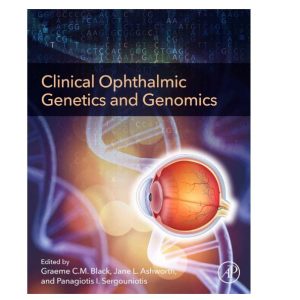 Clinical Ophthalmic Genetics and Genomics 1st Edition