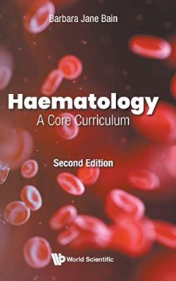 Haematology: A Core Curriculum 2nd Edition