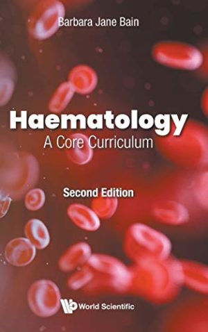 Haematology: A Core Curriculum Second Edition