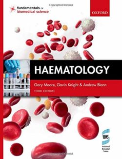 Haematology: Fundamentals of Biomedical Science Third Edition