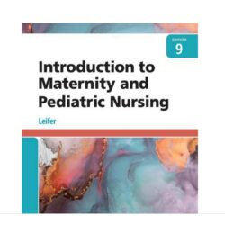 Introduction to Maternity and Pediatric Nursing 9th Edition