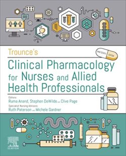 Trounce’s Clinical Pharmacology for Nurses and Allied Health Professionals, 19th edition Original PDF