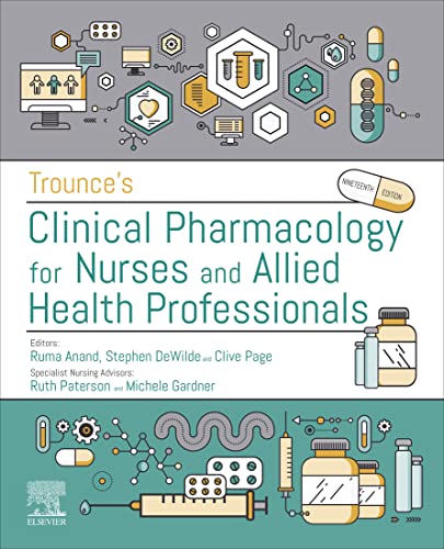 Trounce’s Clinical Pharmacology for Nurses and Allied Health Professionals 19th Edition