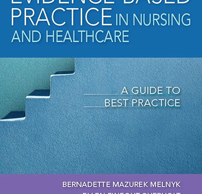Evidence-Based Practice in Nursing & Healthcare: A Guide to Best Practice 4th Edition