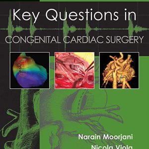 Key Questions in Congenital Cardiac Surgery