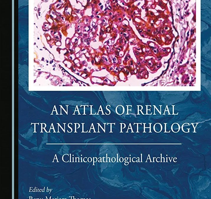 An Atlas of Renal Transplant Pathology