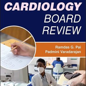 Cardiology Board Review
2nd Edition 2e (ABIM) 2023