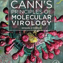Cann’s Principles of Molecular Virology 7e