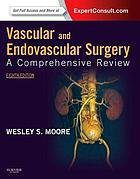 Vascular and Endovascular Surgery: A Comprehensive Review, 8th Ed