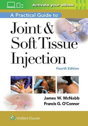 A Practical Guide to Joint & Soft Tissue Injection, 4th edition