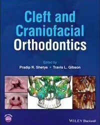 Cleft and Craniofacial Orthodontics, 1st Edition PDF