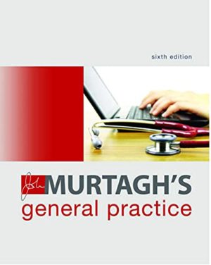 John Murtagh’s General Practice 6th Edition