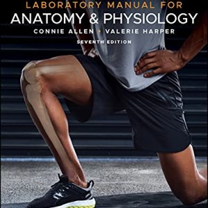 Laboratory Manual for Anatomy and Physiology 7th Edition