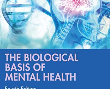 The Biological Basis of Mental Health 4th Edition