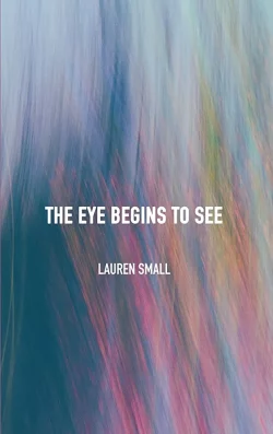 The Eye Begins to See