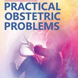 Ian Donald’s Practical Obstetrics Problems 8e