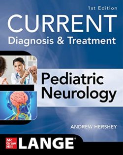 Current Diagnosis and Treatment Pediatric Neurology New Edition