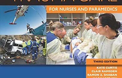 Emergency and Trauma Care for Nurses and Paramedics Third Edition