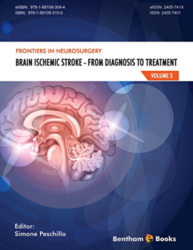 Volume 3; Brain Ischemic Stroke: Brain Ischemic Stroke - From Diagnosis to Treatment