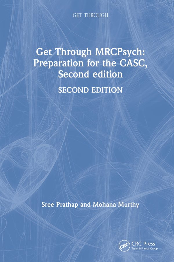 Get Through MRCPsych: Preparation for the CASC, 2nd Edition (Original PDF from Publisher)