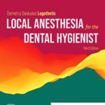 Local Anesthesia for the Dental Hygienist 3rd Edition