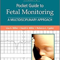 Mosby’s Pocket Guide to Fetal Monitoring: A Multidisciplinary Approach 9th Edition (Nursing Pocket Guides)