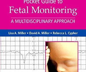 Mosby’s Pocket Guide to Fetal Monitoring: A Multidisciplinary Approach (Nursing Pocket Guides) 8th Edition
