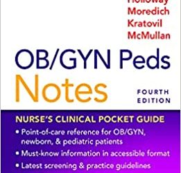 OB/GYN Peds Notes: Nurse’s Clinical Pocket Guide 4th Edition