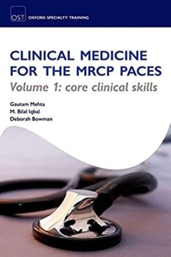 OST: Clinical Medicine for the MRCP PACES: Volume 1: Core Clinical Skills (Oxford Specialty Training: Revision Texts) - Original PDF